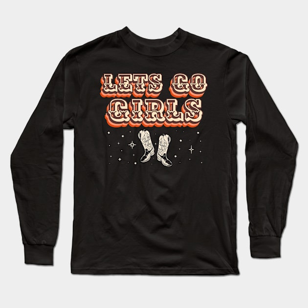 Lets Go Girls Southern Cowgirl Long Sleeve T-Shirt by Ruffeli